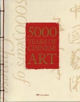5,000 Years of Chinese Art