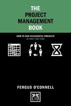 Boek cover The Project Management Book: How to Run Successful Projects in Half the Time van fergus oconnell