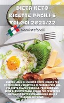 Dieta Keto Ricette Facili E Veloci 2021/22