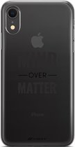 Apple iPhone Xr Hoesje - Mobigear Design - Quote Serie - TPU Backcover - Mind Over Matter - Hoesje Geschikt Voor Apple iPhone Xr