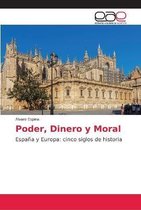 Poder, Dinero y Moral