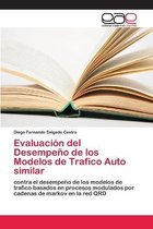 Evaluacion del Desempeno de los Modelos de Trafico Auto similar