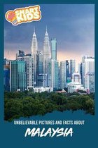 Unbelievable Pictures and Facts About Malaysia