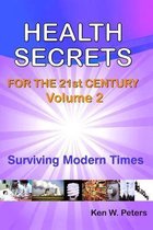 Health Secrets For The 21st Century: Volume 2