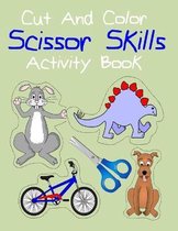 Cut And Color Scissor Skills Activity Book