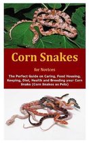 Corn Snakes for Novices