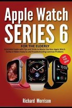 Apple Watch Series 6 For The Elderly (Large Print Edition)