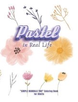 Pastel in Real Life