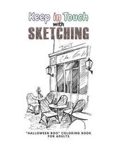 Keep in Touch with Sketching