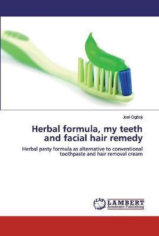 Herbal formula, my teeth and facial hair remedy - cover