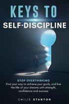 Keys to Self-Discipline