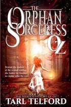 The Orphan Sorceress of Oz