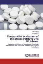 Comparative evaluation of Diclofenac Patch vs Oral Diclofenac