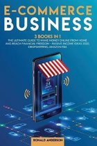 E-commerce Business: 3 Books in 1