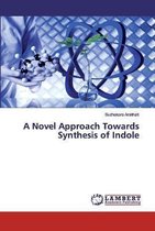 A Novel Approach Towards Synthesis of Indole