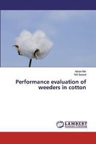 Performance evaluation of weeders in cotton