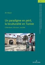 Studien Zu Den Romanischen Literaturen Und Kulturen/Studies On Romance Literatures And Cultures-Un paradigme en p�ril, la biculturalit� en Tunisie