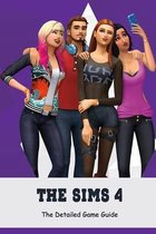 The Sims 4: The Detailed Game Guide