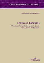 Forum Fundamentaltheologie- Ecclesia in Ephesians