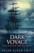 Tales from the Dark Past- Dark Voyage