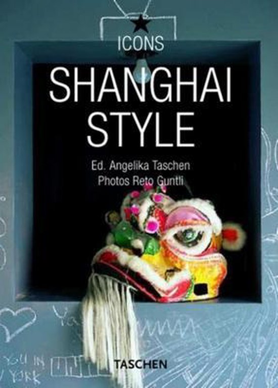 Cover van het boek 'Shanghai style' van Angelika Taschen