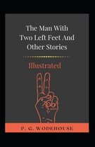 The Man With Two Left Feet and Other Stories Illustrated