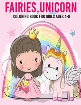Fairies, Unicorn Coloring Book for Girls Ages 4-8