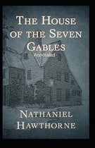 The House of the Seven Gables Annotated