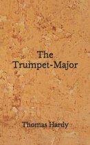 The Trumpet-Major