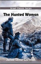 The Hunted Woman Illustrated