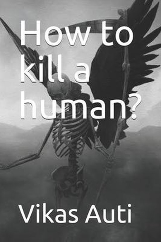 How to kill a human? - cover