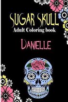 Danielle Sugar Skull, Adult Coloring Book