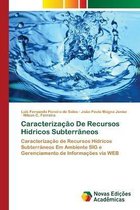 Caracterização De Recursos Hídricos Subterrâneos