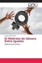 El Maltrato de Genero Entre Iguales