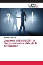 Juglares del siglo XXI