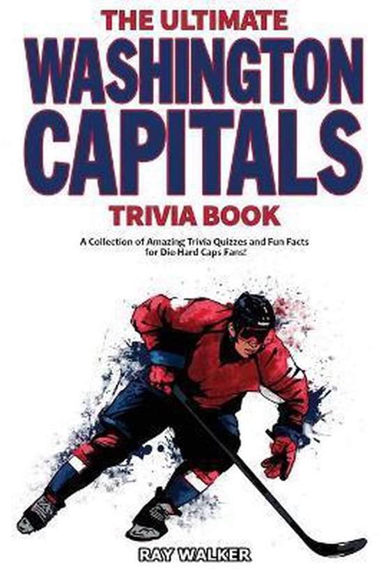 The Ultimate Washington Capitals Trivia Book - cover