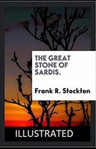 The Great Stone of Sardis Illustrated