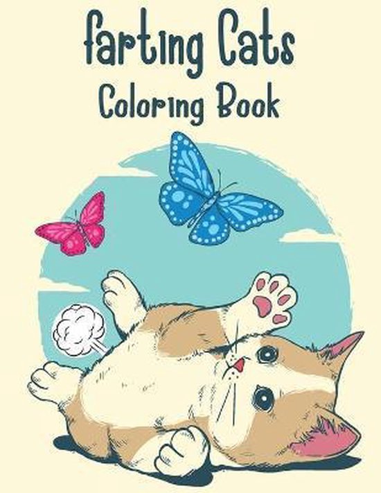 Farting Cats coloring Book, Superb Coloring | 9798695340211 | Boeken ...