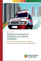 Modelo de transporte integrado ao sistema hospitalar