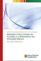 Relacoes Entre Limites de Funcoes e a Matematica da Educacao Basica
