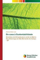 Do caos à Sustentabilidade