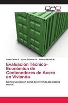 Evaluación Técnico-Económica de Contenedores de Acero en Vivienda