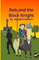 Bob and the Black Knight