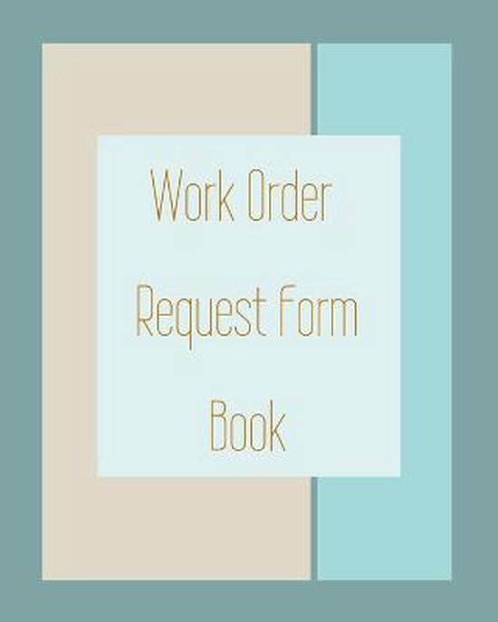 Work Order Request Form Book - Color Interior - Description, Request ...