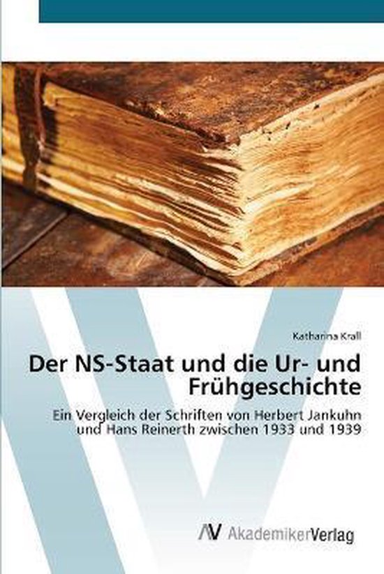 Livre intitulé 'Der NS-Staat und die Ur- und Frühgeschichte', avec un vieux livre relié sur la couverture.