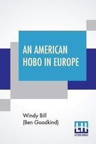 An American Hobo In Europe