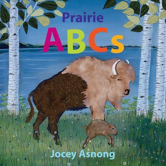 Explore Canada with Jocey Asnong - Prairie ABCs - cover
