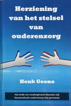 Herziening van het stelsel van ouderenzorg