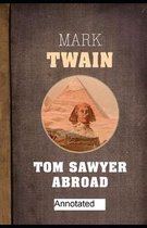 Tom Sawyer Abroad Annotated