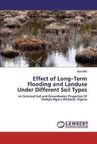 Effect of Long-Term Flooding and Landuse Under Different Soil Types